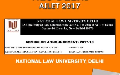 AILET 2017 National Law University Delhi – Notification, Dates, Syllabus and More – Last Date Extended