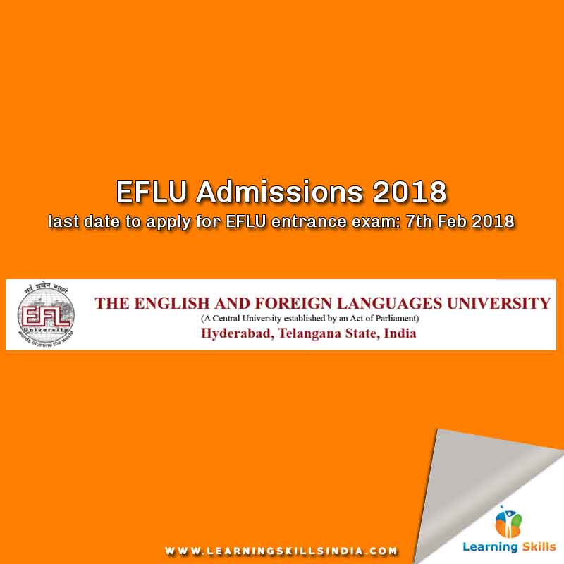 EFLU Entrance Exam 2018 Notification – Important Dates, Eligibility, and Application Process