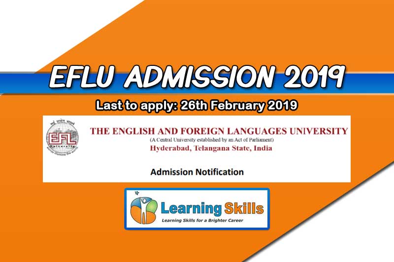 EFLU Entrance Exam 2019 Notification – Eligibility, Important Dates, Syllabus & More