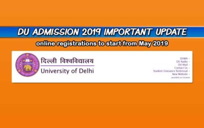 Delhi University Admission 2019 Important Update – Registration to Start from May 2019