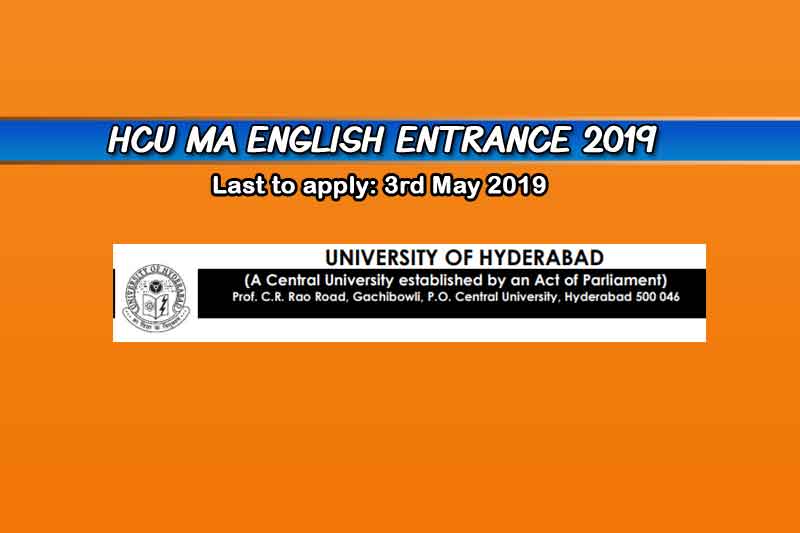 Hyderabad Central University MA English Entrance 2019 – Dates, Syllabus, and Form