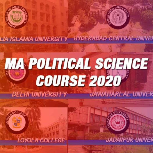 MA Political Science Course – Eligibility, Top Colleges, Entrance and More