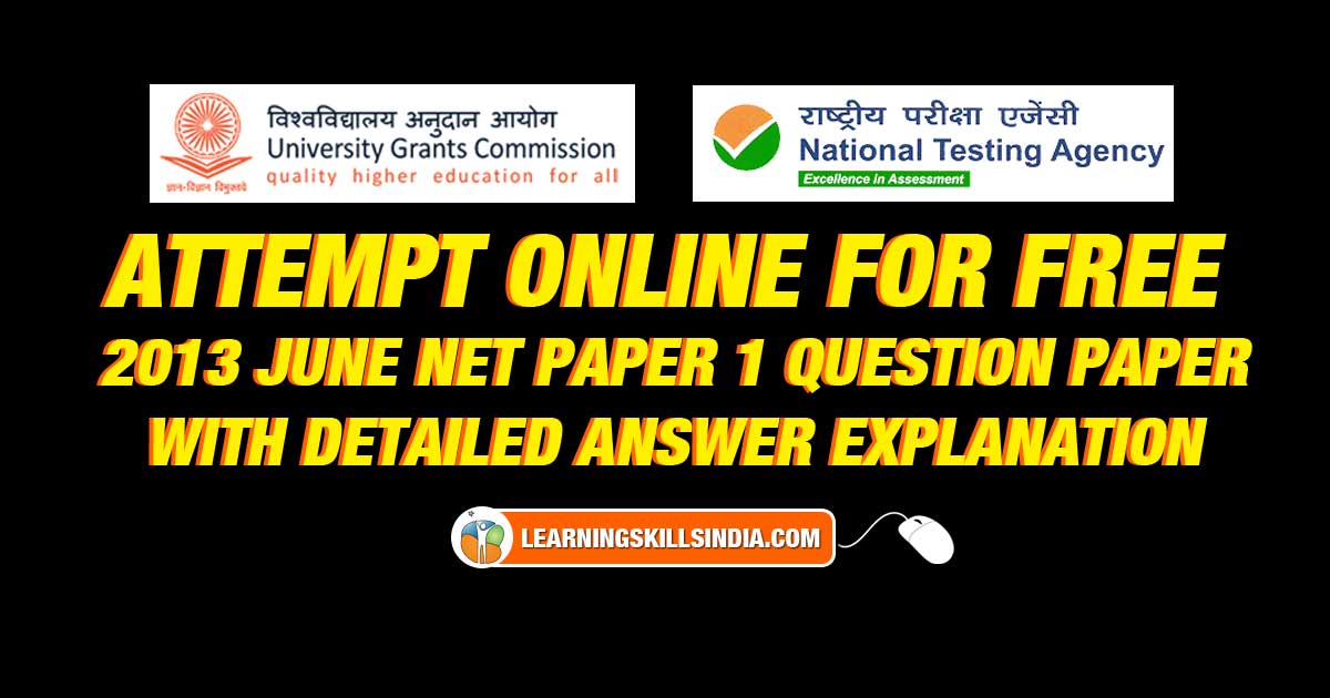 2013 June UGC NET Paper 1 Question Paper with Answer Explanation