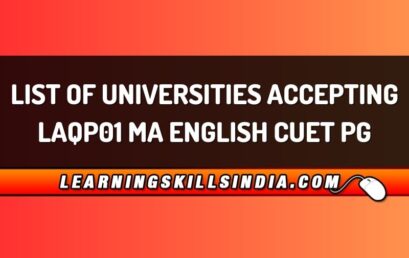 List of Universities Accepting LAQP01 MA English CUET PG