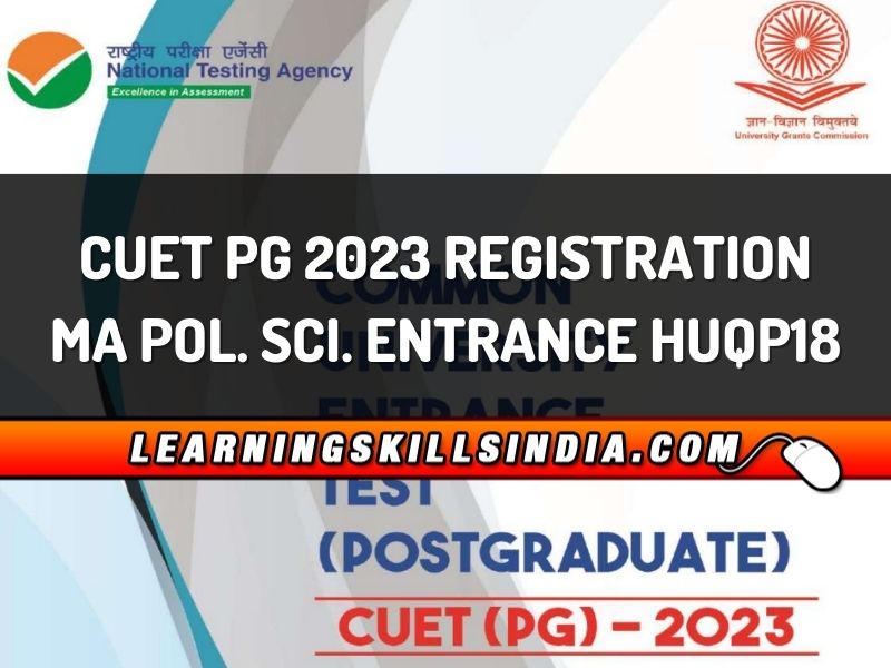 CUET PG 2023 MA Political Science Entrance HUQP18 