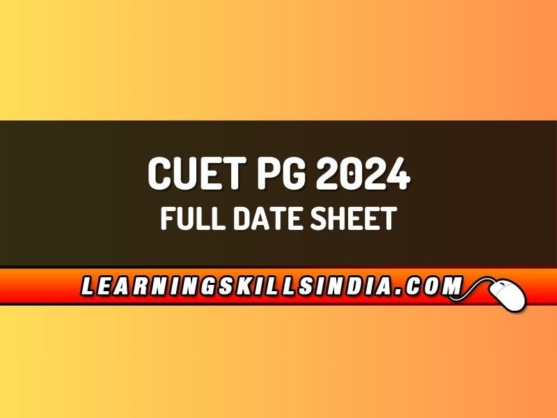 CUET PG 2024 Date Sheet – Test Dates & Timings