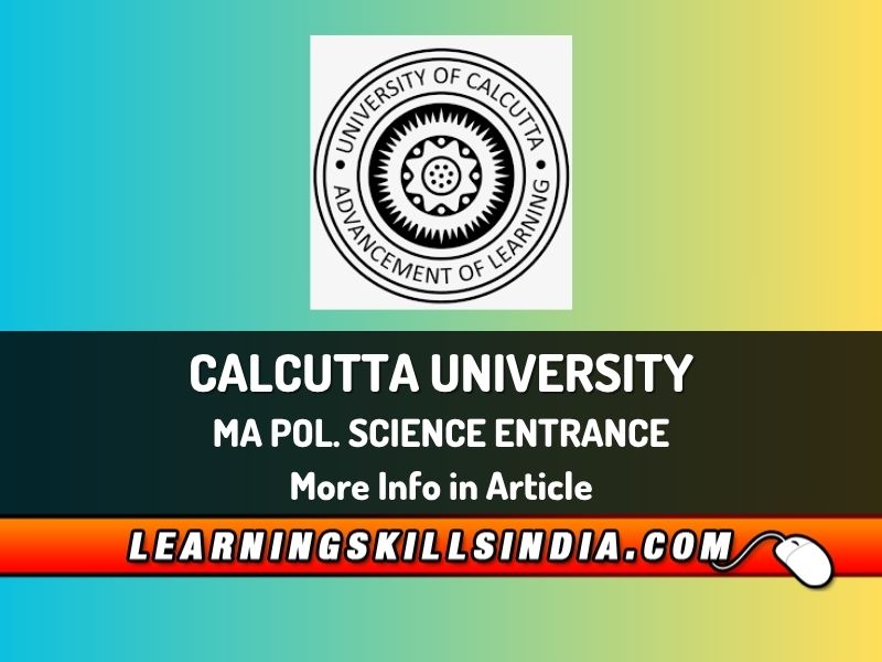 Calcutta University MA Political Science Entrance 2025 Details