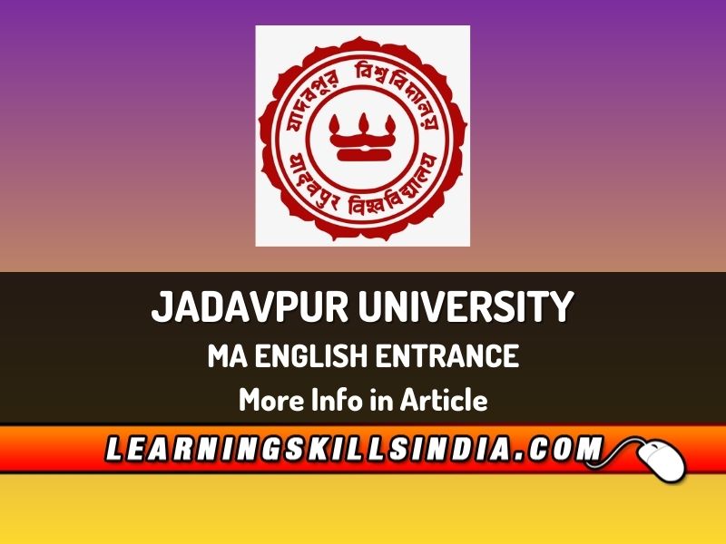 Jadavpur University MA English Entrance – Dates, Eligibility & More