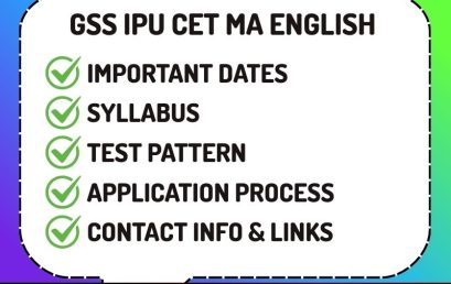 GSS IPU CET MA English Entrance 2026 – Dates, Eligibility & More